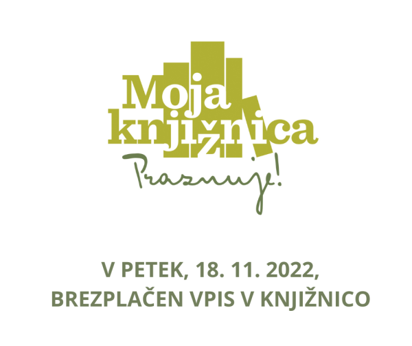 18. 11. 2022 brezplačen vpis v knjižnico