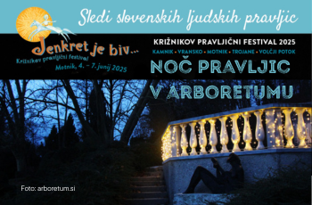 Križnikov pravljični festival: NOČ PRAVLJIC V ARBORETUMU