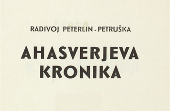 Ahasverjeva kronika Radivoja Peterlina-Petruške na spletnem portalu Digitalne knjižnice Slovenije