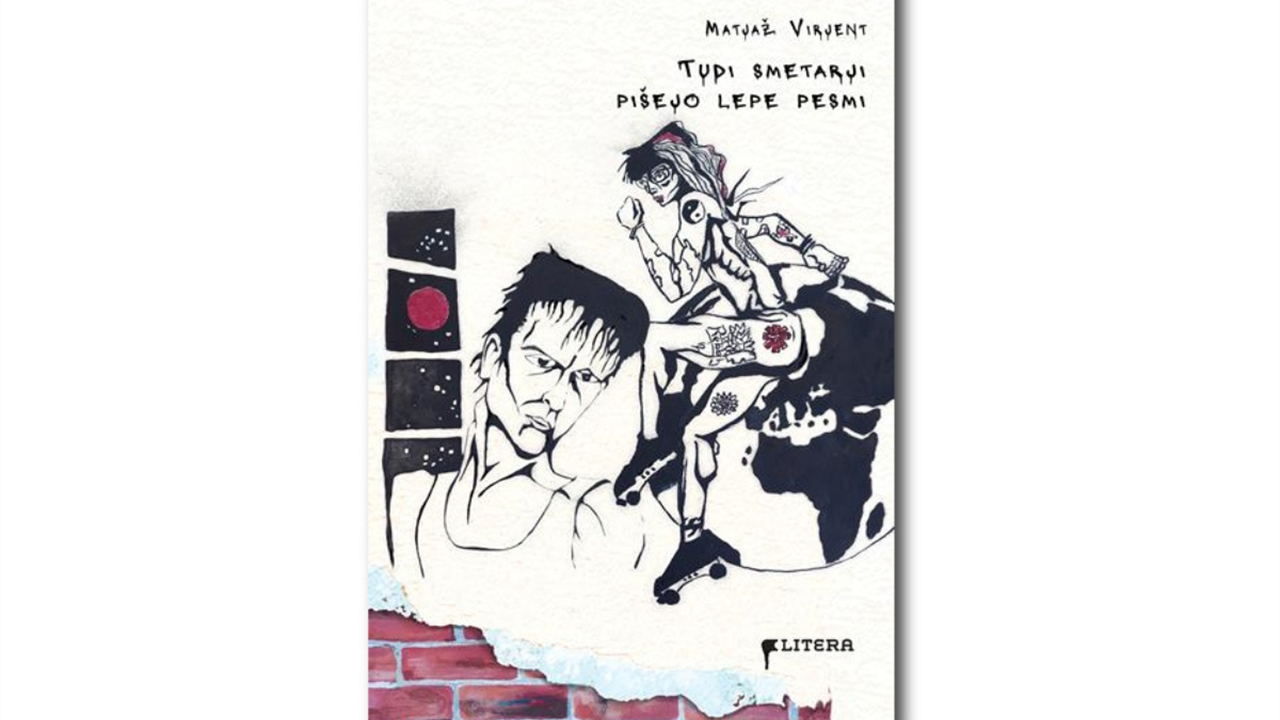 Izšel roman Tudi smetarji pišejo lepe pesmi Matjaža Virjenta – prvenec našega sodelavca