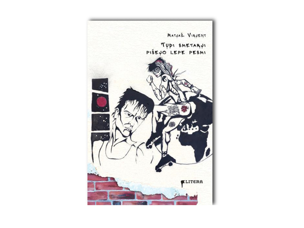 Izšel roman Tudi smetarji pišejo lepe pesmi Matjaža Virjenta – prvenec našega sodelavca