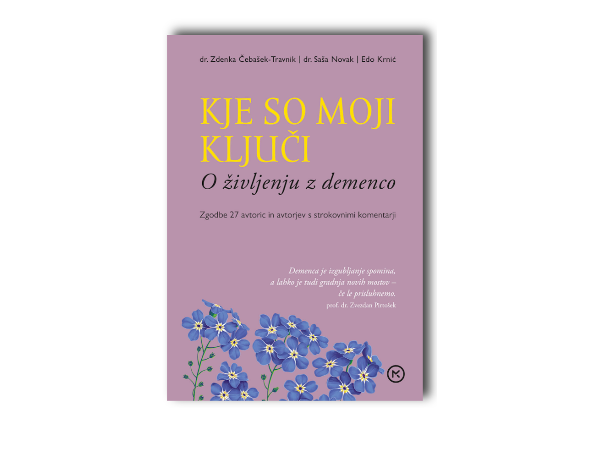 Kje so moji ključi: o življenju z demenco