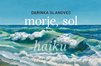 Predstavitev knjige | Darinka Slanovec: Morje, sol
