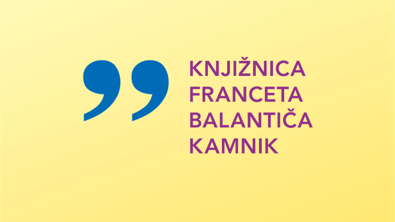 Obvestilo o začasnem zaprtju Knjižnice Franceta Balantiča Kamnik in njenih enot